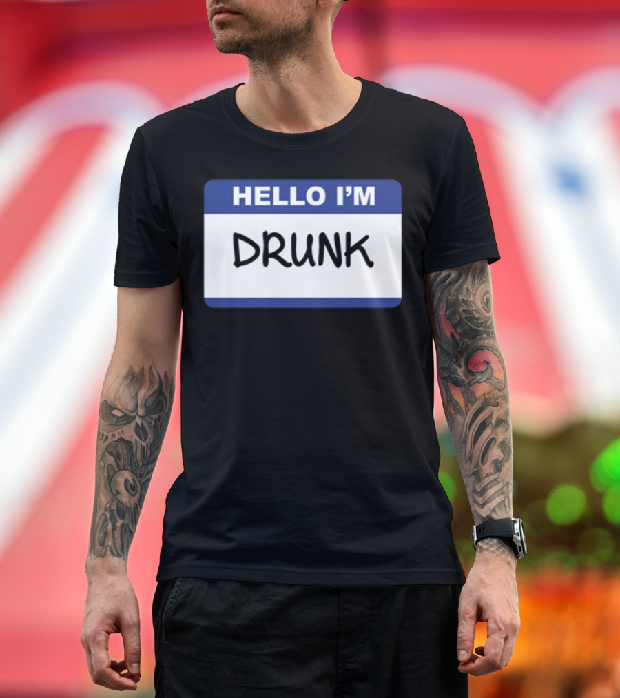 HELLO I'M DRUNK Badge T-Shirt