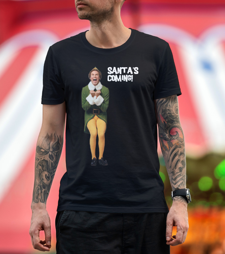 Buddy The Elf Santa's Coming T-Shirt