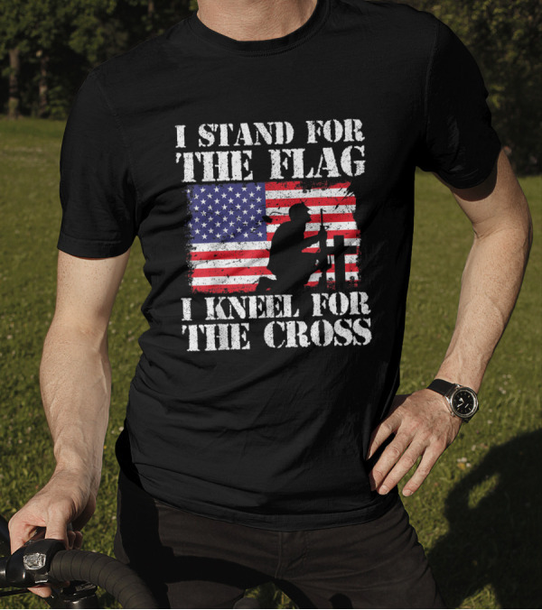 I Stand For The Flag I Kneel For The Cross American Flag T-Shirt