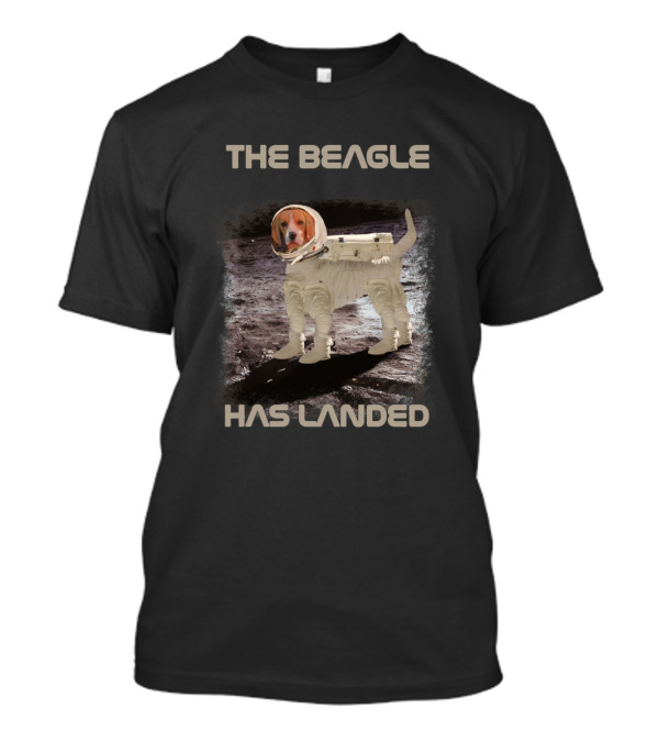 The Beagle Has Landed Dog Funny Beagle Moon Landing T-Shirt