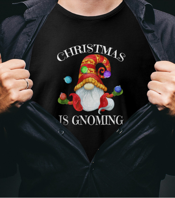 Christmas Is Gnoming Scandinavian Elf Gnome Dwarf T-Shirt
