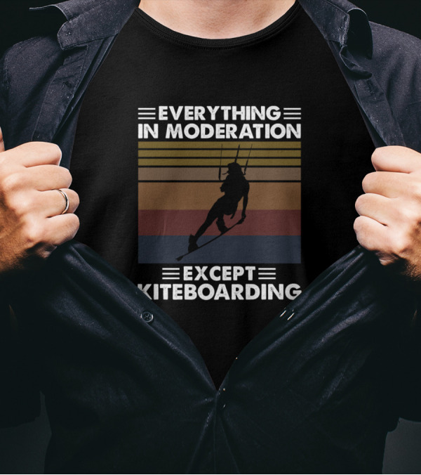 Everything In Moderation Except Kiteboarding Retro T-Shirt