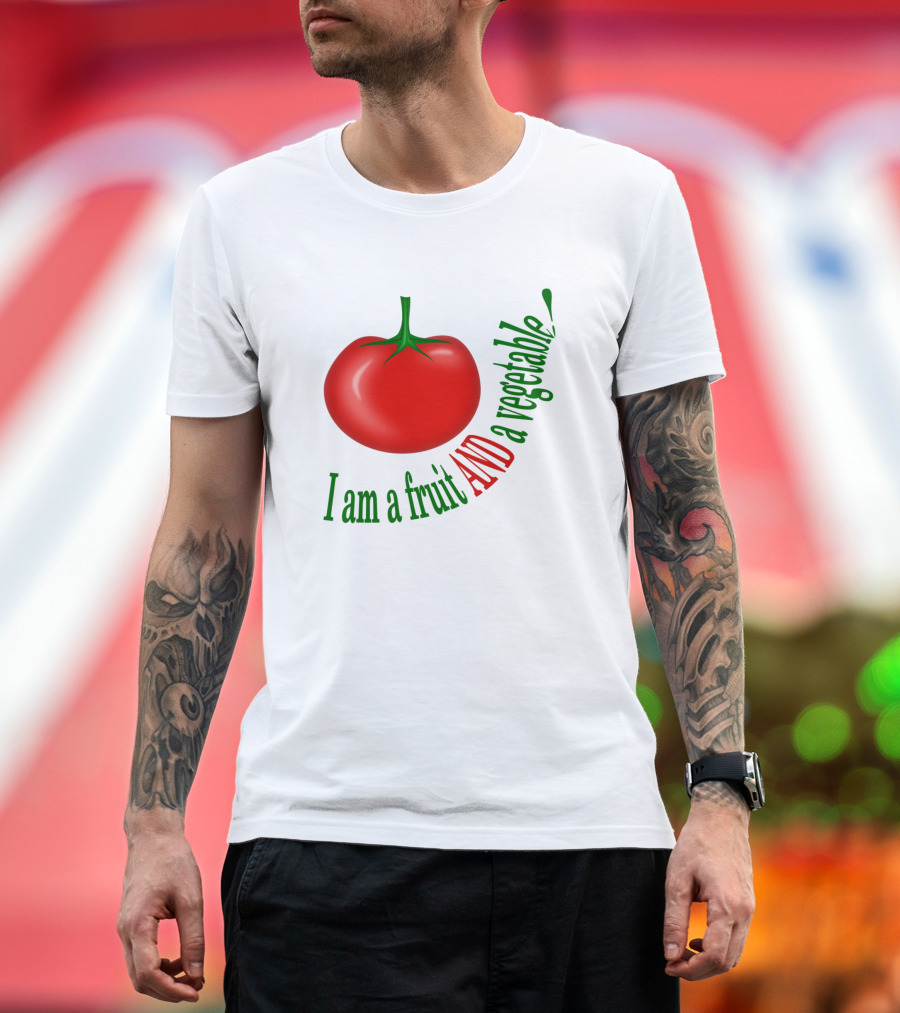 I Am A Fruit And A Vegetable Tomato T-Shirt