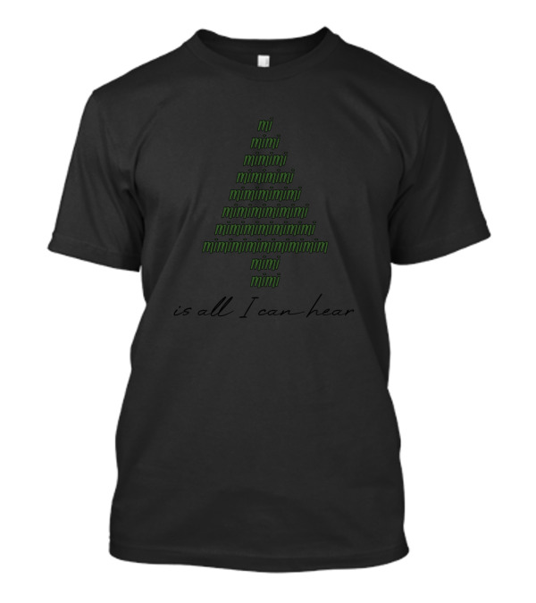 Mimimi Is All I Can Hear Christmas Tree T-Shirt