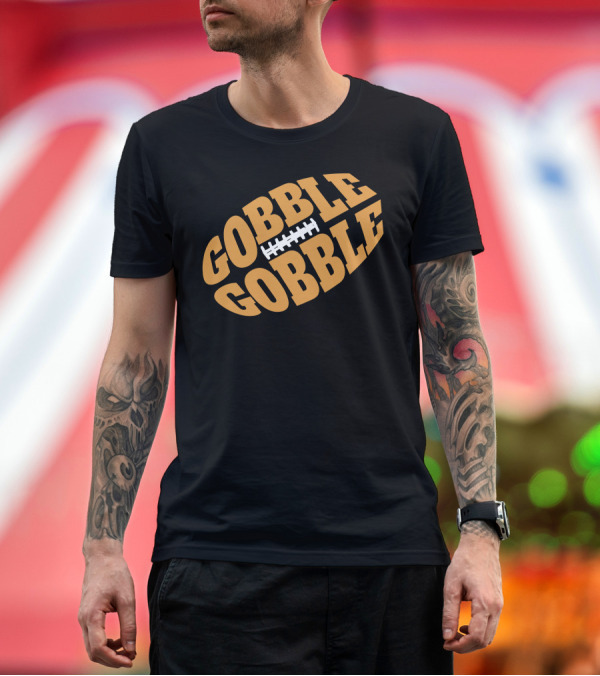 Premium T-Shirt: Gobble Gobble Football Herren Thanksgiving Turkey Football T-Shirt Gobble Gobble Football Herren Thanksgiving Turkey Football T-Shirt