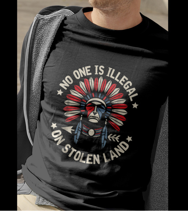 No One Is Illegal On Stolen Land Indigenous Native American Headdress T-Shirt