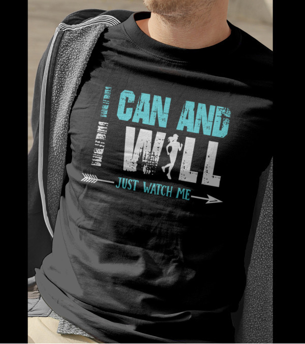 Running I Can And I Will Just Watch Me T-Shirt