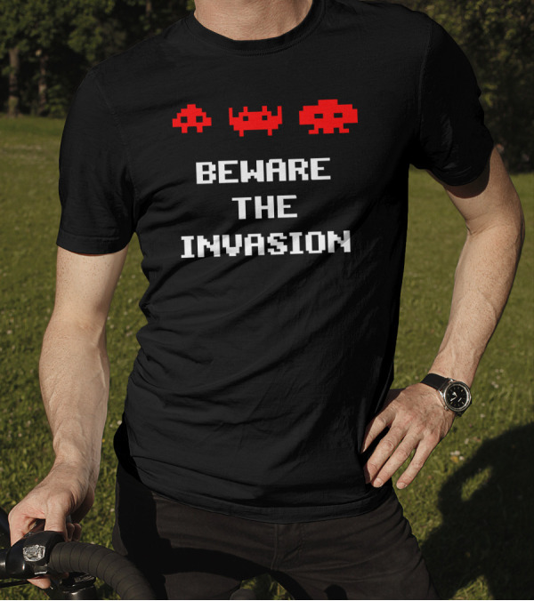 Space Invaders Beware The Invasion Retro Gaming Aliens T-Shirt