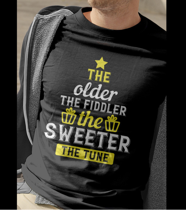 The Older The Fiddler The Sweeter The Tune Star And Gift Boxes T-Shirt