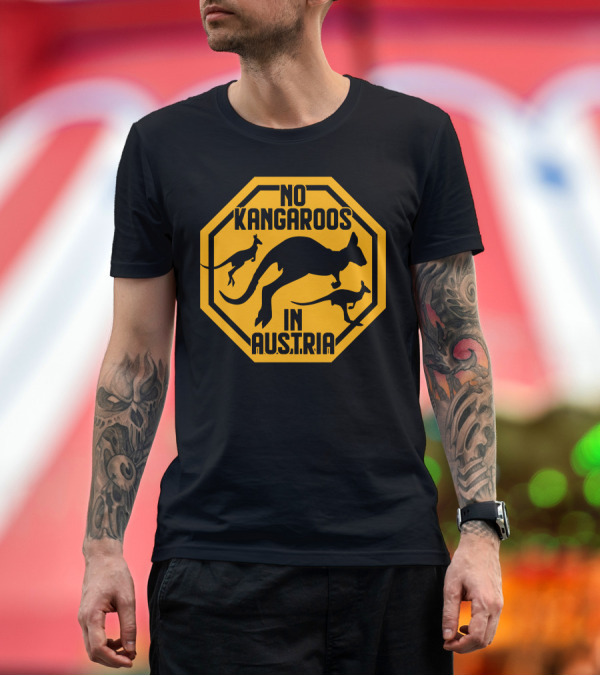 Premium T-Shirt: No Kangaroos in Austria T-Shirt No Kangaroos in Austria T-Shirt