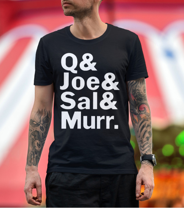 Premium T-Shirt: Q& Joe& Sal& Murr Impractical Jokers Merch T-Shirt Q& Joe& Sal& Murr Impractical Jokers Merch T-Shirt