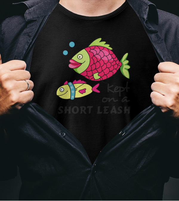 Funny Kept On A Short Leash Fish With Colorful Cartoon T-Shirt