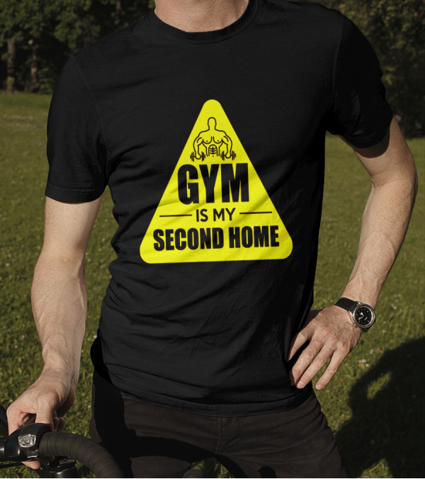 Gym Is My Second Home Triangle Symbol With Muscular Figure And Dumbbells T-Shirt