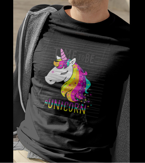 Time To Be A Unicorn Rainbow Mane And Stars T-Shirt