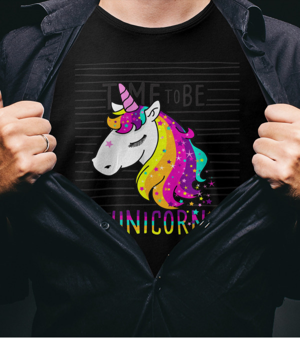 Time To Be A Unicorn Rainbow Mane And Stars T-Shirt