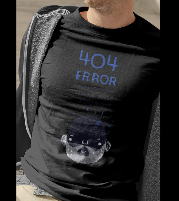 404 Error Hair Not Found Bald Cartoon Face T-Shirt