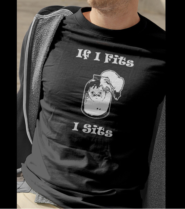 If I Fits I Sits Cat Lover Funny Kitty Kitten In Jar T-Shirt