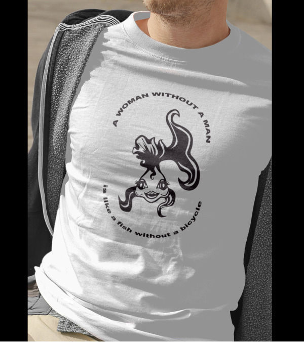 A Woman Without A Man Is Like A Fish Without A Bicycle Retro Mermaid T-Shirt
