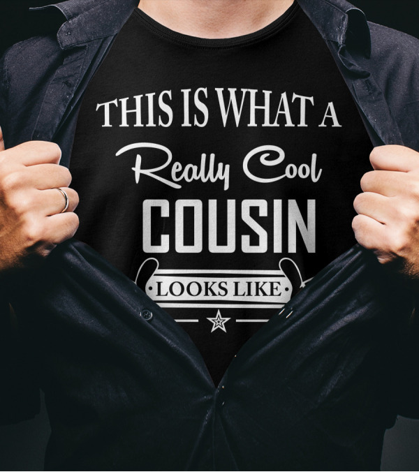 THIS IS WHAT A REALLY COOL COUSIN LOOKS LIKE THUMBS UP STAR T-Shirt