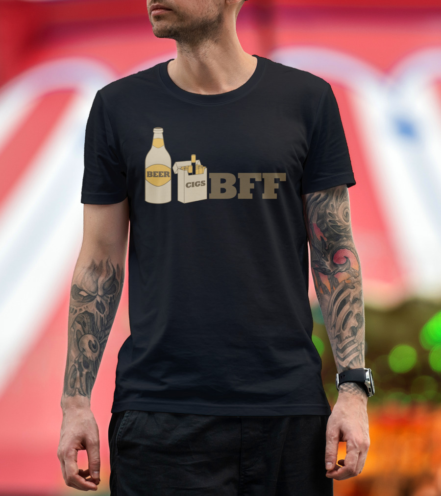 Beer And Cigs BFF Best Friends Forever T-Shirt