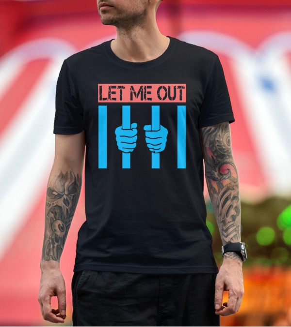 Premium T-Shirt: LET ME OUT Blue Hands Behind Bars T-Shirt LET ME OUT Blue Hands Behind Bars T-Shirt