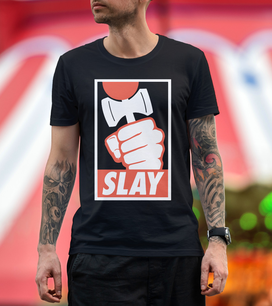SLAY Powerful Hammer Fist T-Shirt