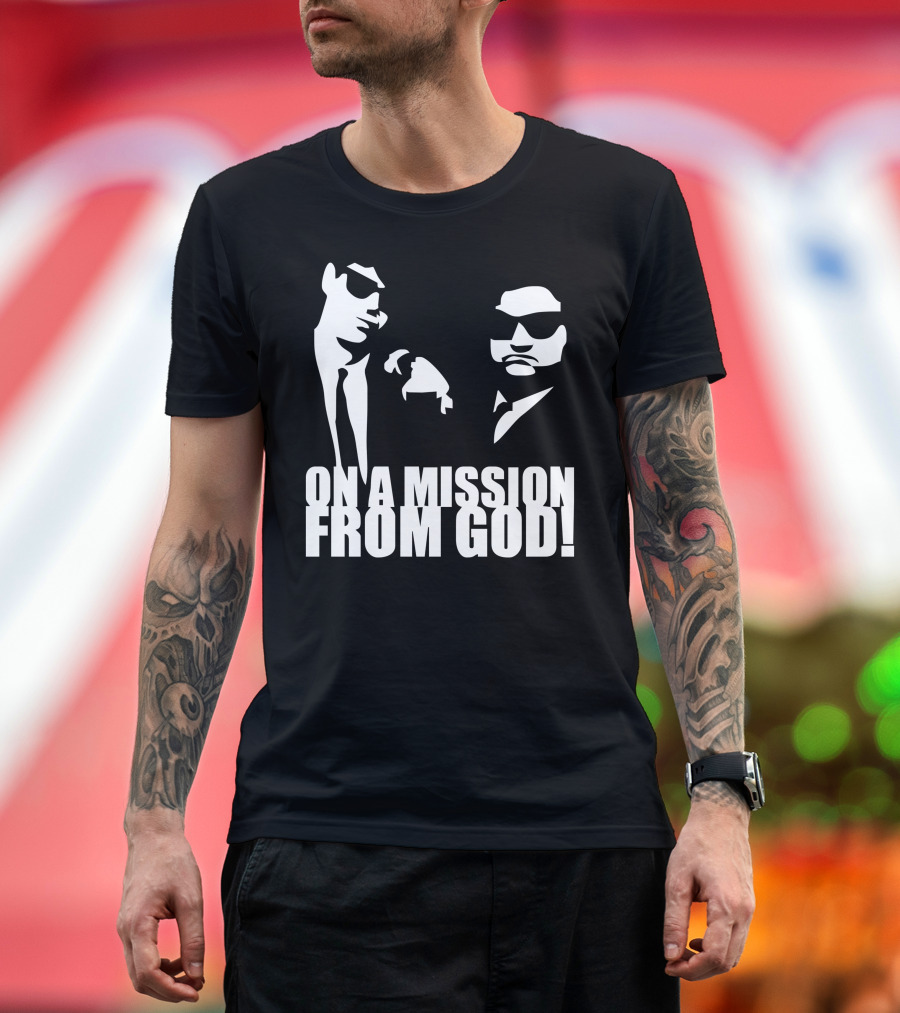 On a Mission from God Blues Brothers T-Shirt