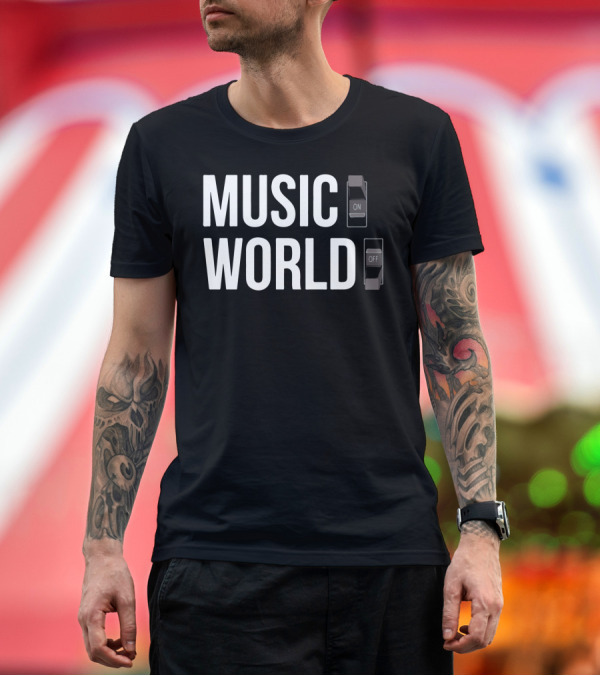 Premium T-Shirt: MUSIC ON WORLD OFF Switches T-Shirt MUSIC ON WORLD OFF Switches T-Shirt