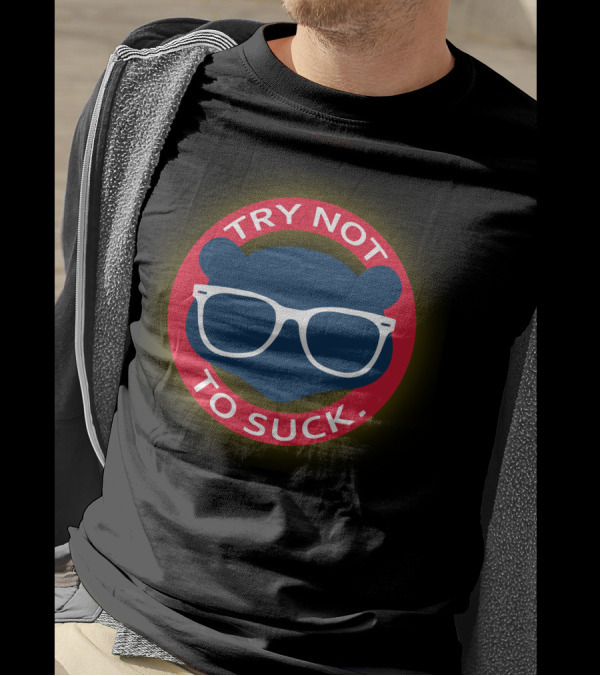 Try Not To Suck Bear Glasses T-Shirt