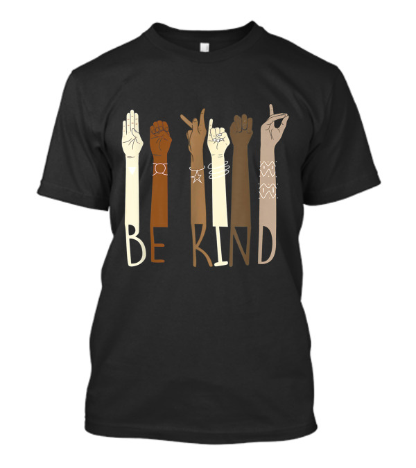 Be Kind Sign Language ASL Melanin Interpreter Teachers T-Shirt