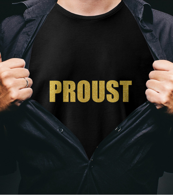 Proust Marcel Proust Quality Gold Text T-Shirt