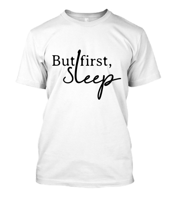 But First Sleep Black Casual Wear T-Shirt