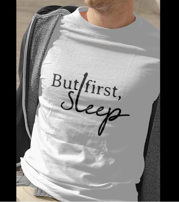 But First Sleep Black Casual Wear T-Shirt