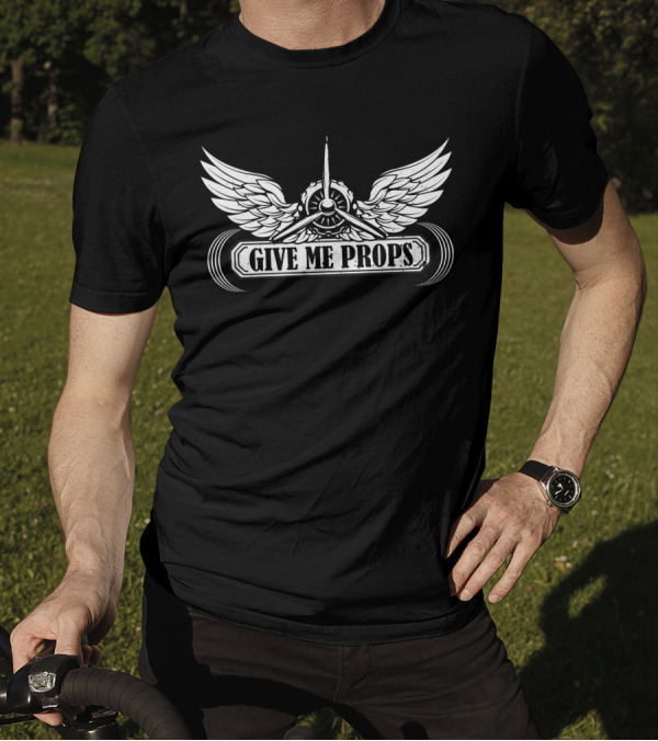 Give Me Props Model Aircraft Model Pilot Model Construction T-Shirt
