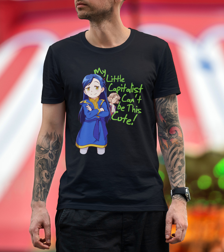 My Little Capitalist Can't Be This Cute T-Shirt