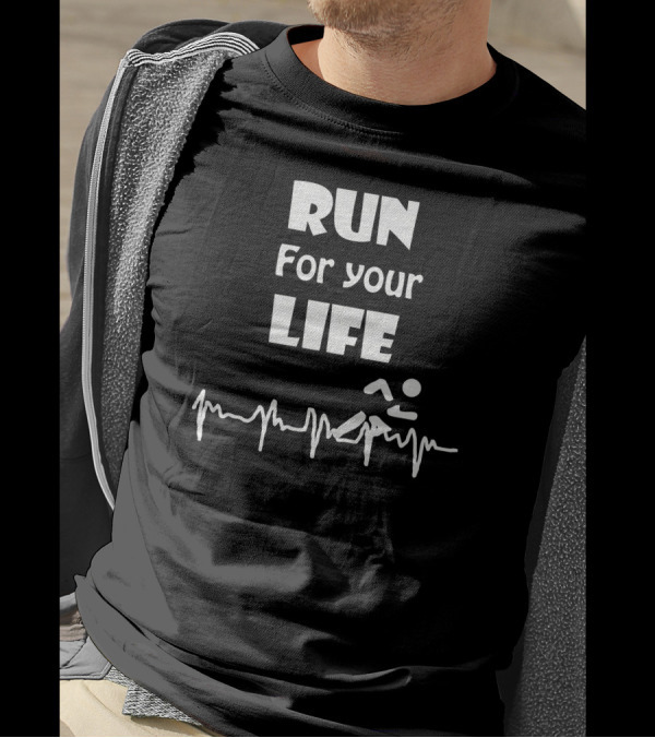 RUN For Your LIFE Unique Awesome Running Heartbeat T-Shirt