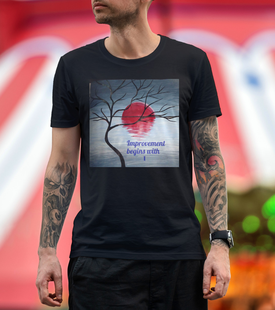 Improvement Begins with I Hand Made Tree Reflection Moonlit Lake T-Shirt