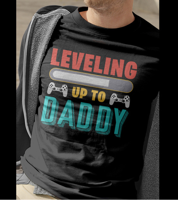 Leveling Up To Daddy Video Game Controllers Progress Bar T-Shirt