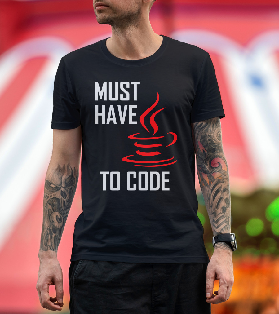Must Have Java Logo To Code T-Shirt