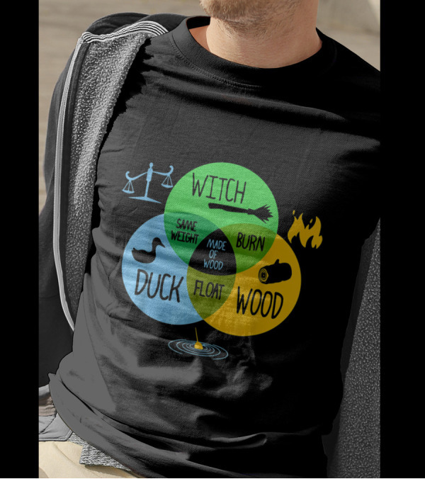 Witch Duck Same Weight Wood Burn Float Made Of Wood Venn Diagram Elements T-Shirt
