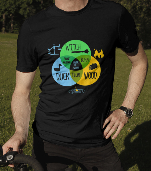 Witch Duck Same Weight Wood Burn Float Made Of Wood Venn Diagram Elements T-Shirt