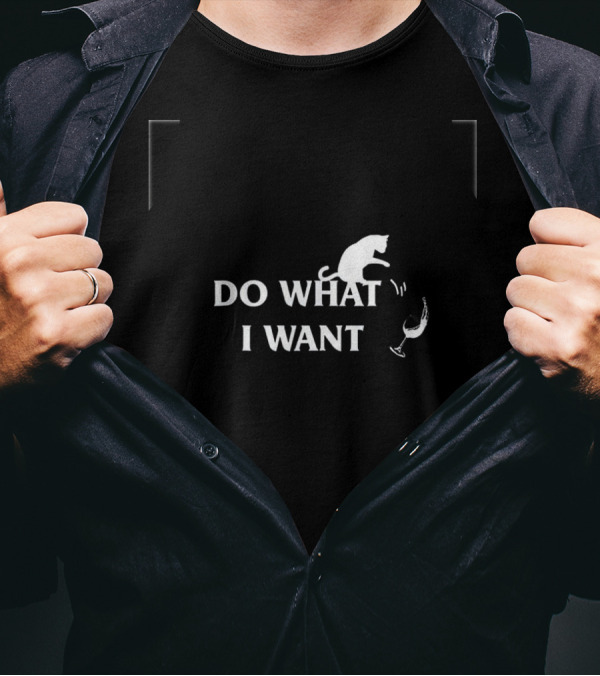 Do What I Want Funny Printed Cat With Wine Glass T-Shirt