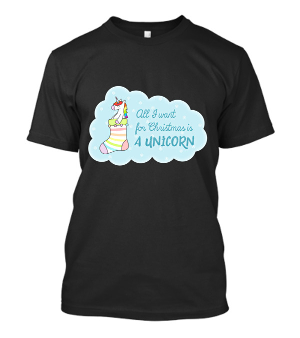 All I Want For Christmas Is A Unicorn In Stocking With Pastel Holiday Colors T-Shirt