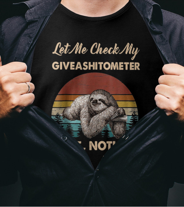Let Me Check My Giveashitometer Sloth Nope Nothing Retro Sunset T-Shirt
