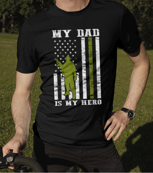 Patriotic Tribute To My Dad Is My Hero Army Dad With American Flag Father's Day And 4th Of July T-Shirt