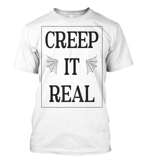 Creep It Real Spider Web Design Featuring Intricate Cobweb T-Shirt