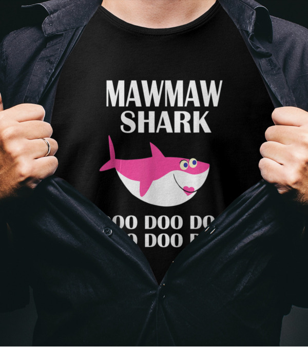 Mawmaw Shark Doo Doo Doo Doo Doo Pink Cartoon T-Shirt