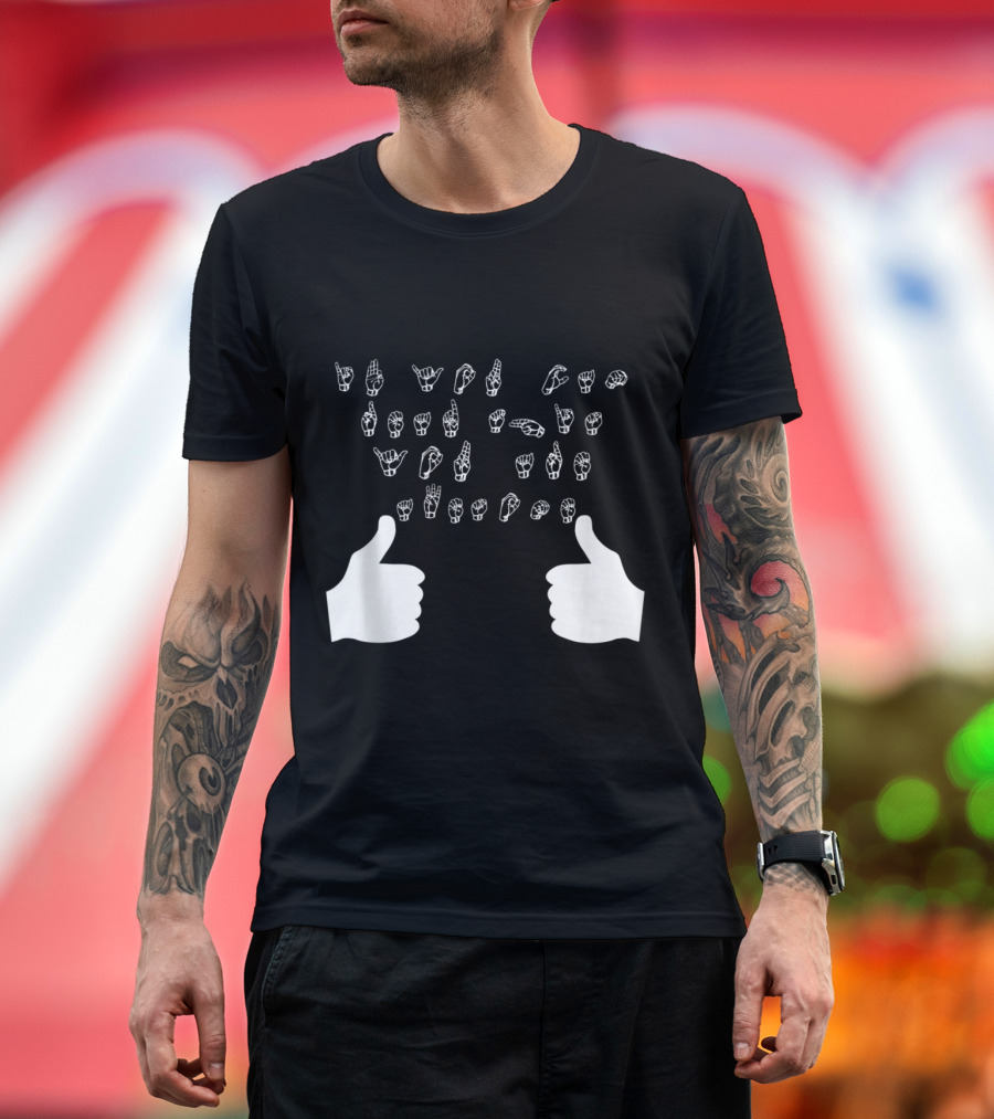 Two Thumbs Up Read This You Are Awesome ASL Sign Language T-Shirt