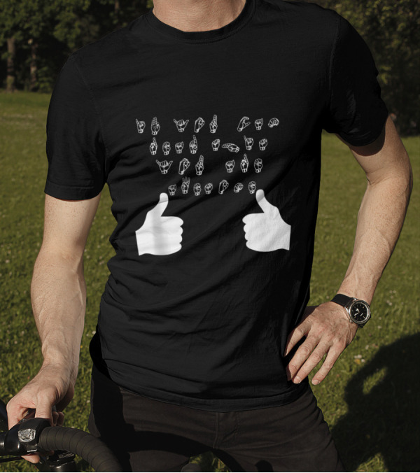 Two Thumbs Up Read This You Are Awesome ASL Sign Language T-Shirt