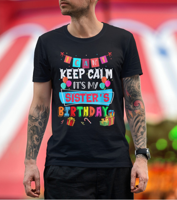 Premium T-Shirt: Colorful Celebration with Balloons and Gifts for Sister's Birthday T-Shirt Colorful Celebration with Balloons and Gifts for Sister's Birthday T-Shirt